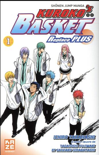 Couverture du livre « Kuroko's basket - replace plus Tome 1 » de Sawako Hirabayashi et Ichiro Takahashi et Tadatoshi Fujimaki aux éditions Crunchyroll