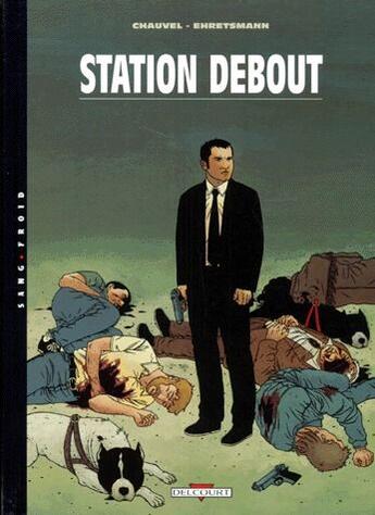 Couverture du livre « Station debout Tome 1 » de David Chauvel et Thomas Ehretsmann aux éditions Delcourt