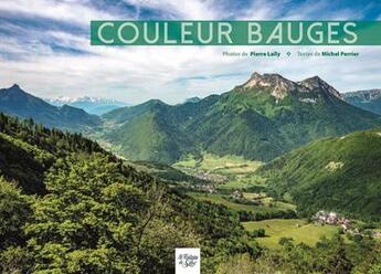 Couverture du livre « Couleur Bauges » de Michel Perrier et Pierre Laili aux éditions La Fontaine De Siloe