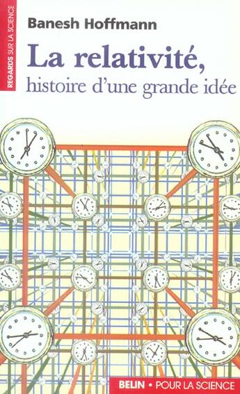 Couverture du livre « La relativite - histoire d'une grande idee » de Hoffmann Banesch aux éditions Pour La Science