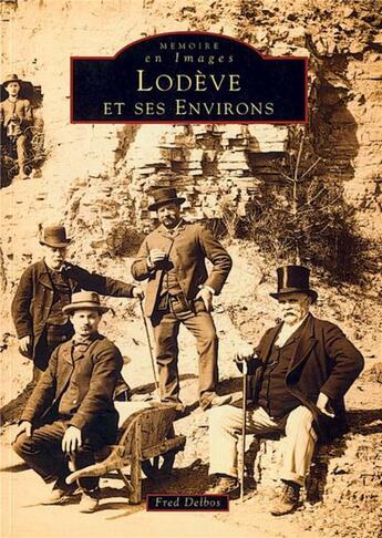 Couverture du livre « Lodève et ses environs » de Fred Delbos aux éditions Editions Sutton