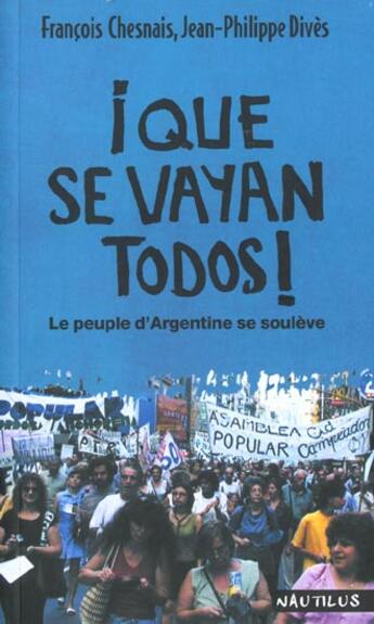 Couverture du livre « Que se vayan todos ! » de Dives Chesnais aux éditions Nautilus