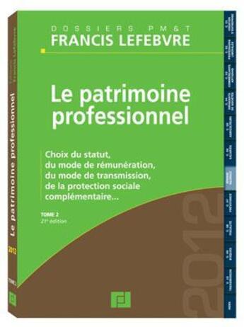 Couverture du livre « Le patrimoine professionnel (édition 2012) » de  aux éditions Lefebvre