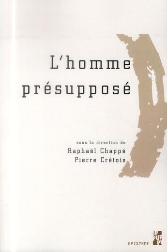 Couverture du livre « Homme presuppose » de Chappe/Cretois aux éditions Pu De Provence