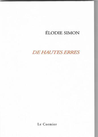 Couverture du livre « De hautes erres » de Elodie Simon aux éditions Cormier