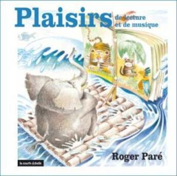 Couverture du livre « Plaisirs de lecture et de musique » de Roger Pare aux éditions La Courte Echelle