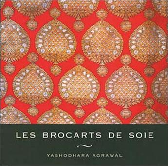 Couverture du livre « Brocarts de soie » de Agrawal Y. aux éditions Charles Moreau