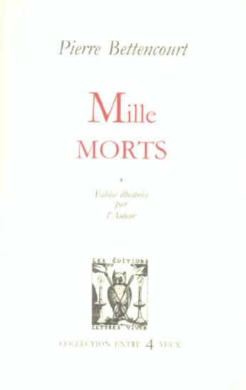 Couverture du livre « Mille morts » de Pierre Bettencourt aux éditions Lettres Vives