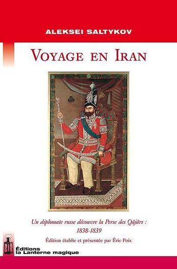 Couverture du livre « Voyage en iran » de Saltykov Aleksei aux éditions Lanterne Magique