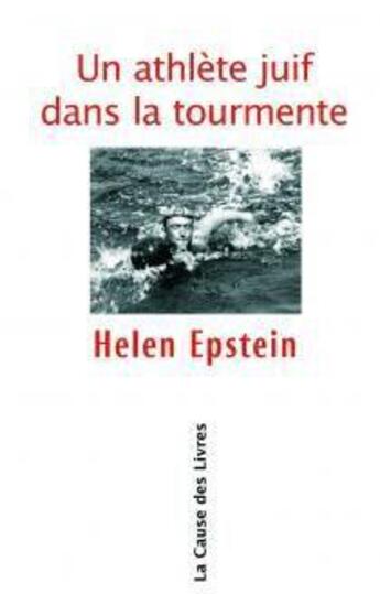 Couverture du livre « Un athlete juif dans la tourmente » de Epstein/Nelson aux éditions La Cause Des Livres