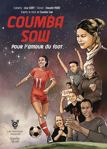 Couverture du livre « COUMBA SOW, POUR L'AMOUR DU FOOT » de Licia Chery aux éditions Les Editions Visibles