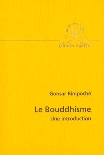 Couverture du livre « Bouddhisme. une introduction » de  aux éditions Rabten