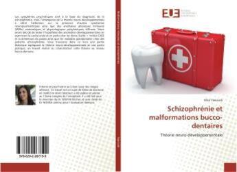 Couverture du livre « Schizophrenie et malformations bucco-dentaires » de Yaacoub Hiba aux éditions Editions Universitaires Europeennes