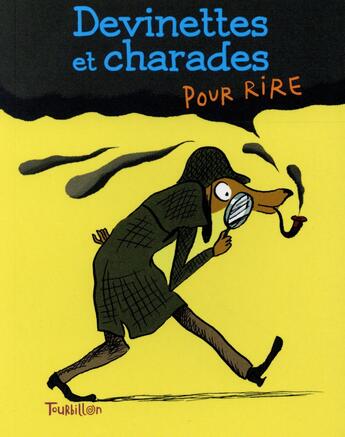 Couverture du livre « Devinettes et charades pour rire » de  aux éditions Tourbillon