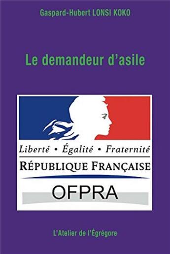 Couverture du livre « Le demandeur d'asile » de Gaspard-Hubert Lonsi Koko aux éditions L'atelier De L'egregore