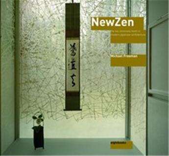 Couverture du livre « New zen the tea ceremony modern japan » de Michael Freeman aux éditions Thames & Hudson