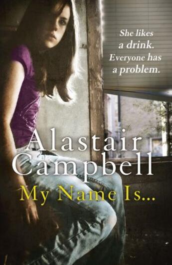 Couverture du livre « My Name Is... » de Alastair Campbell aux éditions Random House Digital