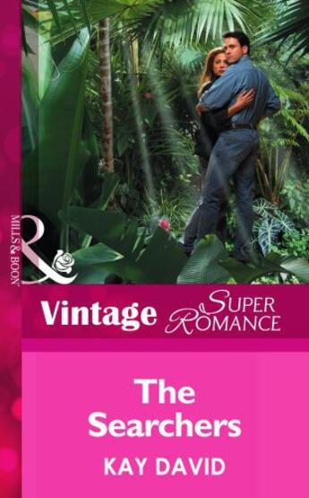 Couverture du livre « The Searchers (Mills & Boon Vintage Superromance) » de David Kay aux éditions Mills & Boon Series