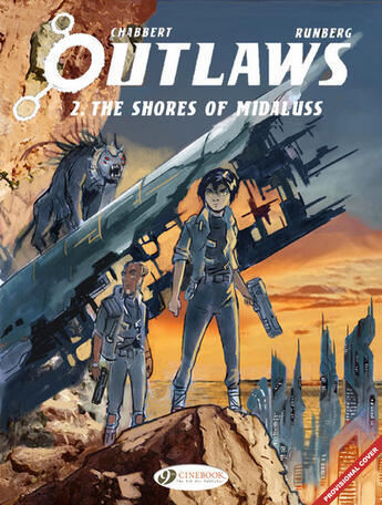 Couverture du livre « Outlaws Vol. 2 - The Shores of Midaluss » de Sylvain Runberg et Eric Chabbert aux éditions Cinebook