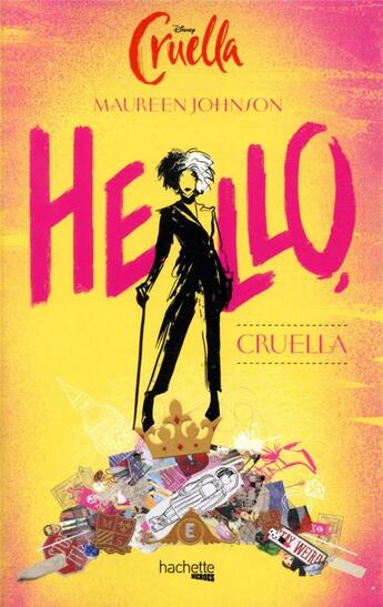 Couverture du livre « Hello, cruella » de Maureen Johnson aux éditions Hachette Pratique
