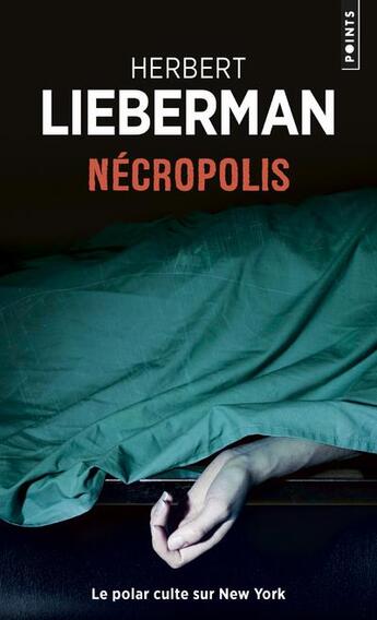 Couverture du livre « Necropolis » de Herbert Lieberman aux éditions Points