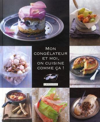 Couverture du livre « Mon congélateur et moi » de  aux éditions Larousse