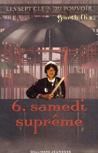 Couverture du livre « Les sept clefs du pouvoir Tome 6 ; samedi suprême » de Garth Nix aux éditions Gallimard-jeunesse