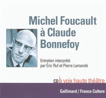 Couverture du livre « Michel Foucault A Claude Bonnefoy Cd » de Michel Foucault aux éditions Gallimard