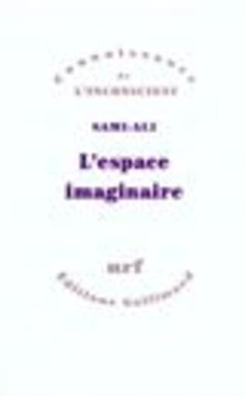 Couverture du livre « L'espace imaginaire » de Mahmoud Sami-Ali aux éditions Gallimard (patrimoine Numerise)