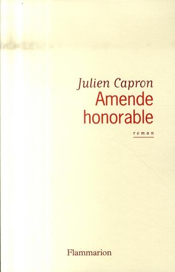 Couverture du livre « Amende honorable » de Julien Capron aux éditions Flammarion