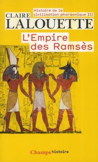 Couverture du livre « L'Empire des Ramsès » de Claire Lalouette aux éditions Flammarion