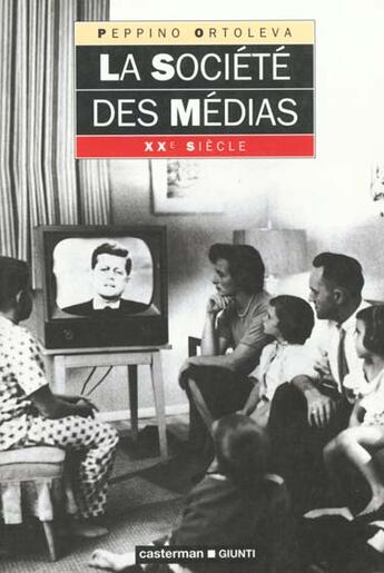 Couverture du livre « La societe des medias » de Ortoleva G aux éditions Casterman