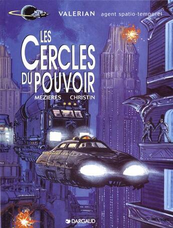 Couverture du livre « Valérian Tome 15 : les cercles du pouvoir » de Pierre Christin et Jean-Claude Mézières aux éditions Dargaud