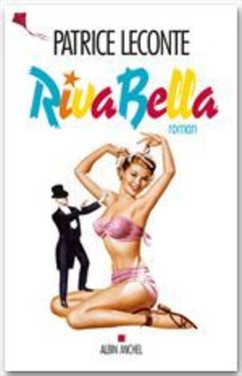 Couverture du livre « Riva bella » de Patrice Leconte aux éditions Albin Michel