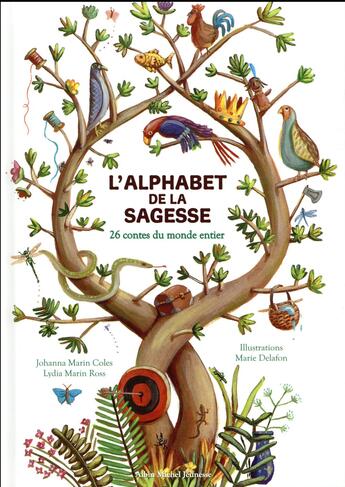 Couverture du livre « L'alphabet de la sagesse (édition 2017) » de Johanna Marin Coles et Marie Delafon et Lydia Marin Ross aux éditions Albin Michel