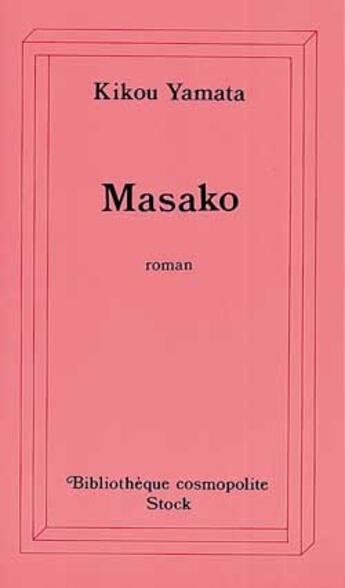 Couverture du livre « Masako » de Kikou Yamata aux éditions Stock