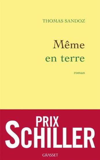 Couverture du livre « Même en terre » de Thomas Sandoz aux éditions Grasset