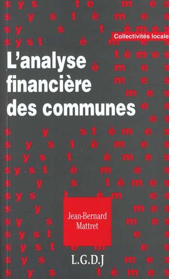 Couverture du livre « Analyse financiere des communes » de Jean-Bernard Mattret aux éditions Lgdj