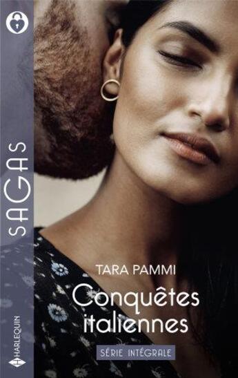 Couverture du livre « Conquêtes italiennes Tome 1 à 3 : Une rivale pour alliée ; Ce pacte si troublant ; L'épouse d'une vengeance » de Tara Pammi aux éditions Harlequin