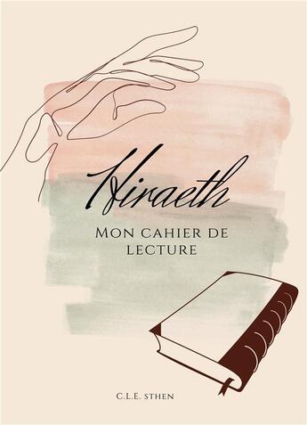 Couverture du livre « Hiraeth : mon cahier de lecture » de C.L.E. Sthen aux éditions Books On Demand