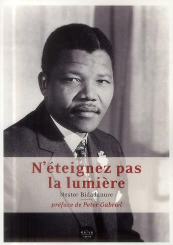 Couverture du livre « N'éteignez pas la lumière » de Nestor Bidadanure aux éditions Naive