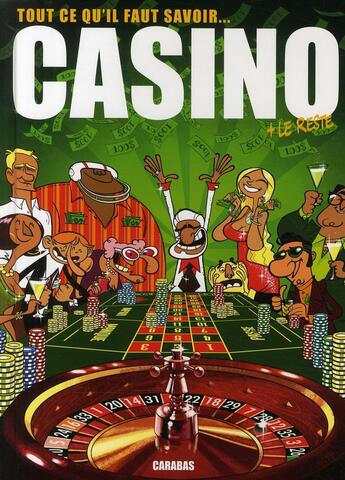 Couverture du livre « Casino ; tout ce qu'il faut savoir... » de Zebe aux éditions Carabas