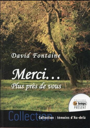 Couverture du livre « Merci... plus près de vous » de David Fontaine aux éditions Temps Present