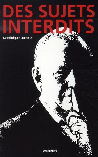Couverture du livre « Des sujets interdits » de Lorentz-D aux éditions Les Arenes