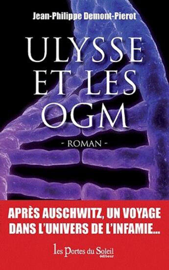 Couverture du livre « Ulysse et les OGM » de Jean-Pierre Demont-Pierot aux éditions Les Portes Du Soleil