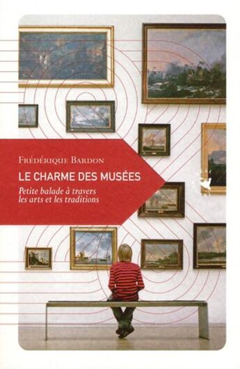 Couverture du livre « Le charme des musees » de Bardon Frederique aux éditions Transboreal