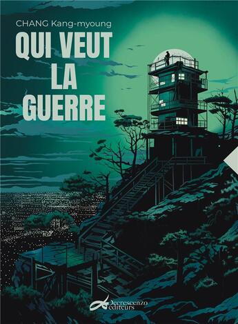 Couverture du livre « Qui veut la guerre » de Kang-Myoung Chang aux éditions Decrescenzo