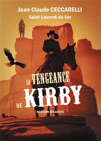 Couverture du livre « La vengeance de Kirby » de Jean-Claude Ceccarelli aux éditions Youstory