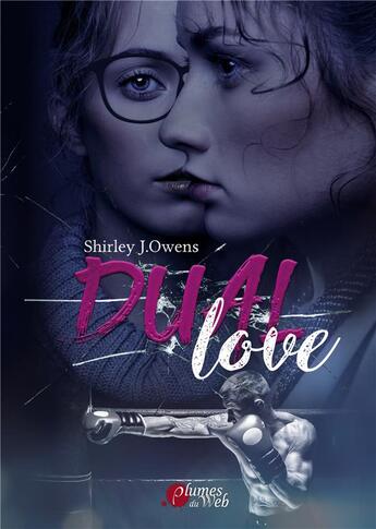 Couverture du livre « Dual Love » de Shirley J. Owens aux éditions Plumes Du Web