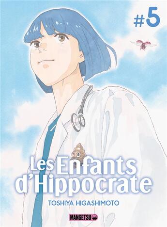 Couverture du livre « Les enfants d'Hippocrate Tome 5 » de Toshiya Higashimoto aux éditions Mangetsu